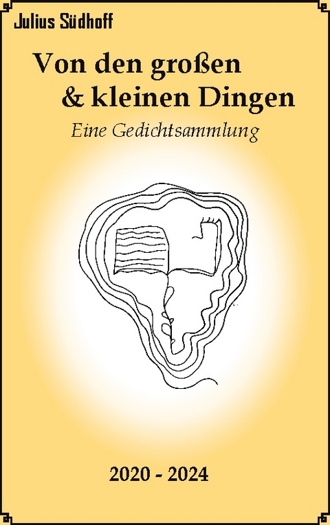 Von den großen und kleinen Dingen - Julius Südhoff