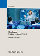Handbuch Stabsarbeit der Polizei - Rudi Heimann