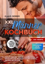 XXL Männer Kochbuch - Klaus Gerber