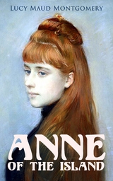 Anne of the Island - Lucy Maud Montgomery