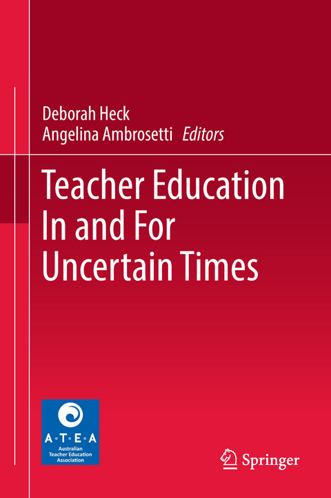 Teacher Education In and For Uncertain Times - 