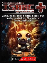 Binding of Isaac Afterbirth Plus Game, Items, Wiki, Switch, Seeds, PS4, Mods, Unblocked, Characters, Guide Unofficial -  HSE Guides