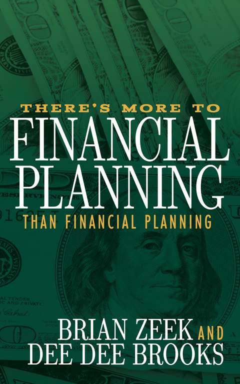 There's More to Financial Planning Than Financial Planning -  Dee Dee Brooks,  Brian Zeek