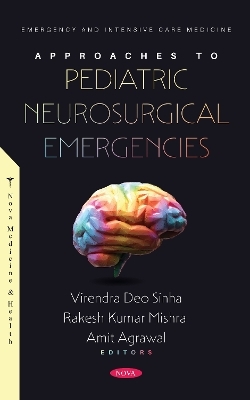 Approaches to Pediatric Neurosurgical Emergencies - 