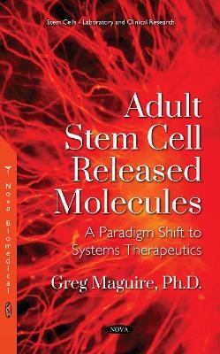 Adult Stem Cell Released Molecules - Greg Maguire