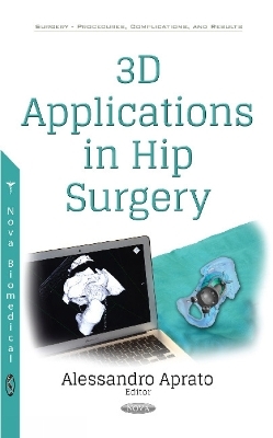 3D Applications in Hip Surgery - 