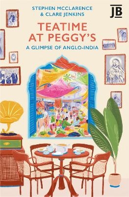 Teatime at Peggy's - Clare Jenkins, Stephen McClarence