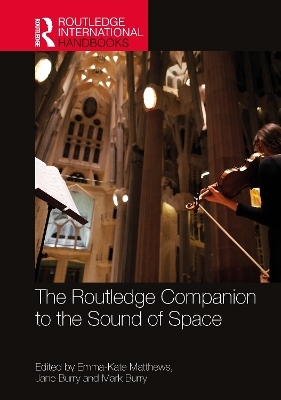 The Routledge Companion to the Sound of Space - 