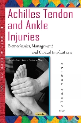 Achilles Tendon & Ankle Injuries - 