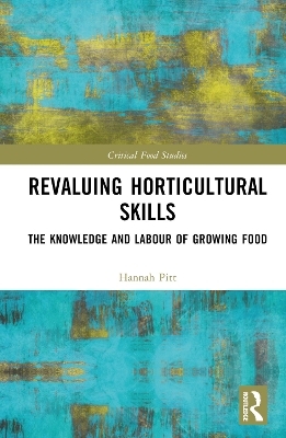 Revaluing Horticultural Skills - Hannah Pitt