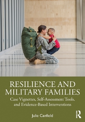 Resilience and Military Families - Julie Canfield