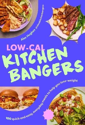 Low-Cal Kitchen Bangers - Alex Hughes
