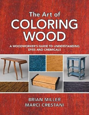 The Art of Coloring Wood - Marci Crestani