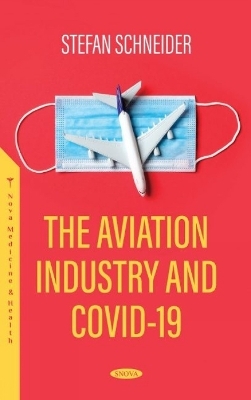 The Aviation Industry and COVID-19 - 