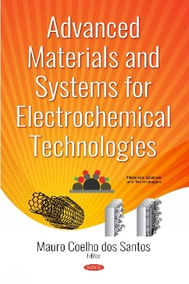 Advanced Materials and Systems for Electrochemical Technologies - 