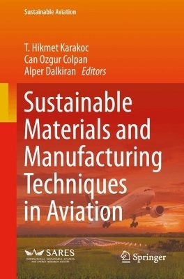 Sustainable Materials and Manufacturing Techniques in Aviation - 