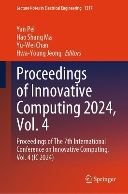 Proceedings of Innovative Computing 2024 Vol 4 - 