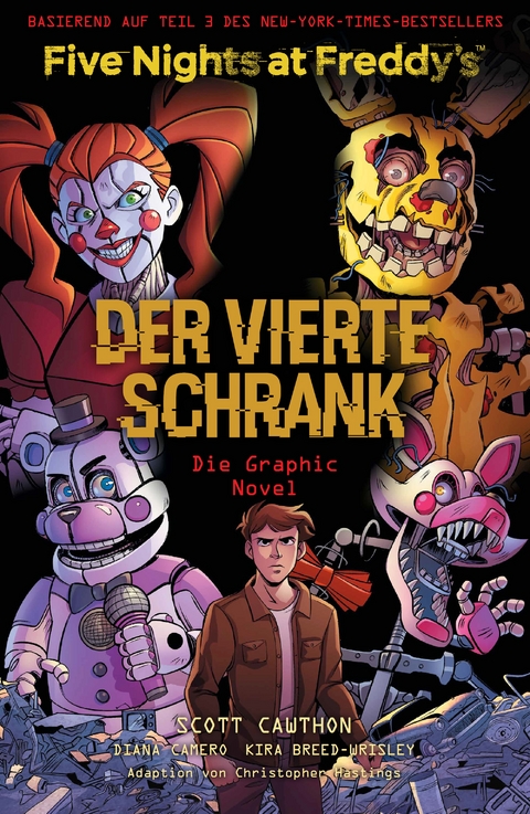 Five Nights at Freddy's: Der vierte Schrank - Die Graphic Novel - Scott Cawthon, Kira Breed-Wrisley, Christopher Hastings, Diana Camero