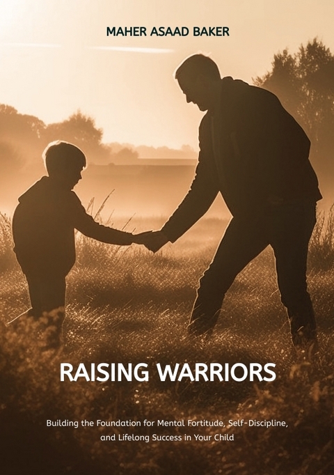 Raising Warriors - Maher Asaad Baker