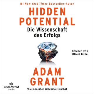 Hidden Potential – Die Wissenschaft des Erfolgs - Adam Grant; Oliver Kube