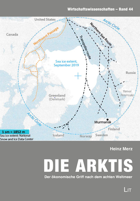 Die Arktis – Der ökonomische Griff nach dem achten Weltmeer - Heinz Merz