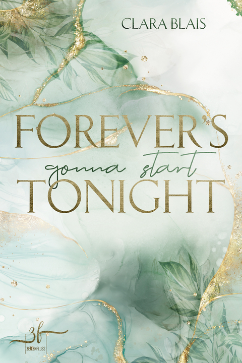 Forever's gonna start tonight - Clara Blais