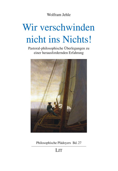 Wir verschwinden nicht ins Nichts! - Wolfram Jehle