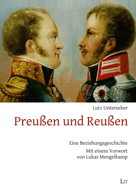 Preußen und Reußen - Lutz Unterseher