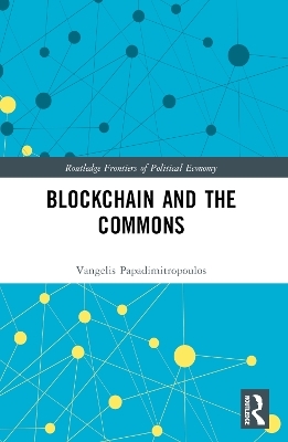 Blockchain and the Commons - Vangelis Papadimitropoulos