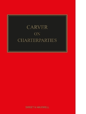 Carver on Charterparties - Julia Dias, Professor Stephen Girvin