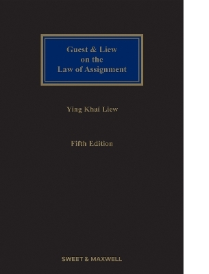 Guest & Liew on the Law of Assignment - Professor Ying Khai Liew