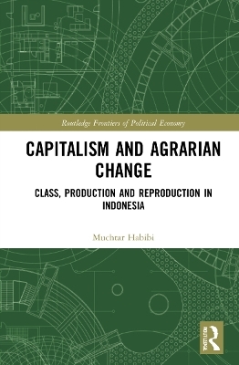 Capitalism and Agrarian Change - Muchtar Habibi