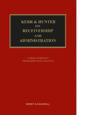 Kerr & Hunter on Receivership and Administration - Professor Pete Walton