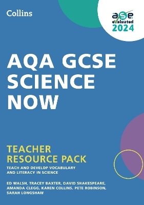 AQA GCSE Science Now Teacher Resource Pack - Ed Walsh, Tracey Baxter, Amanda Clegg, Karen Collins, Pete Robinson