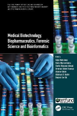 Medical Biotechnology, Biopharmaceutics, Forensic Science and Bioinformatics - 