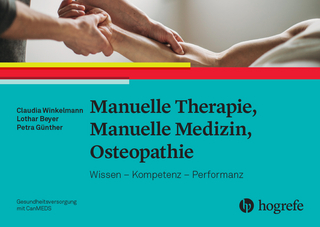 Manuelle Therapie, Manuelle Medizin, Osteopathie