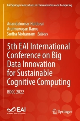 5th EAI International Conference on Big Data Innovation for Sustainable Cognitive Computing - 