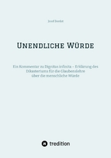 Unendliche Würde - Josef Bordat