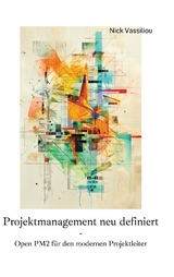 Projektmanagement neu definiert - Nick Vassiliou
