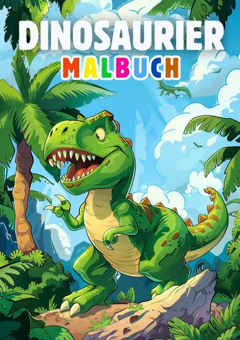 Dinosaurier Malbuch für Kinder ● Kinderbuch -  Kindery Verlag