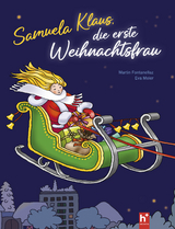 Samuela Klaus - die erste Weihnachtsfrau - Martin Fontanellaz