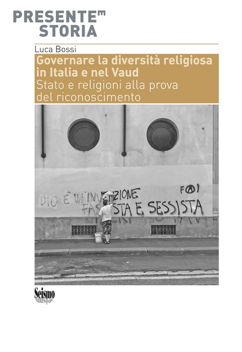 Governare la diversità religiosa in Italia e nel Vaud - Luca Bossi