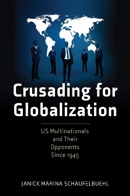 Crusading for Globalization - Janick Marina Schaufelbuehl