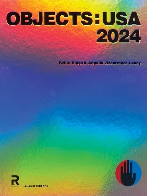 Objects: USA 2024 - Angelik Vizcarrondo-Laboy, Kellie Riggs