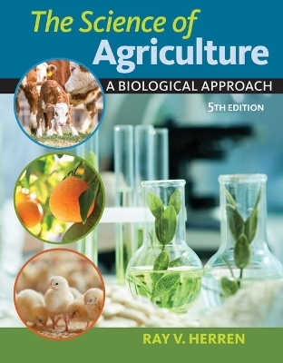 Lab Manual for Herren's The Science of Agriculture:  A Biological  Approach, 5th - Ray V. Herren