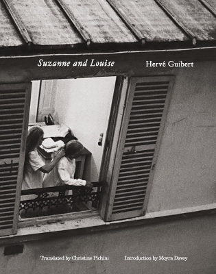 Herv� Guibert: Suzanne and Louise - Herve Guibert