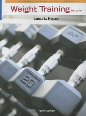 Weight Training for Life - James Hesson