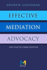 Effective Mediation Advocacy - Goodman, Andrew