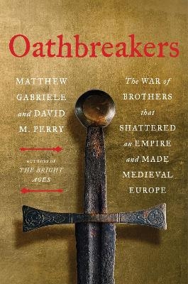 Oathbreakers - Matthew Gabriele, David M. Perry