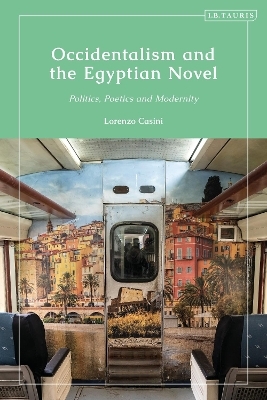 Occidentalism and the Egyptian Novel - Lorenzo Casini